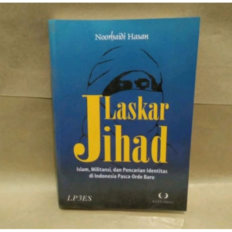 Jual Laskar Jihad Islam, Militansi dan Pencari Identitas di Indonesia ...