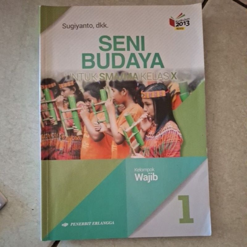 Jual [ NEW ] SENI BUDAYA 1 penerbit erlangga untuk sma/ma kelas x ...