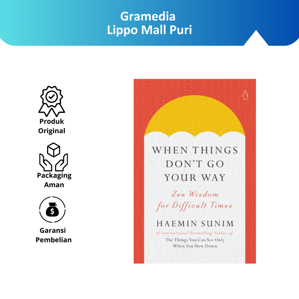 Jual Gramedia Lippo Mall Puri - When Things Don't Go Your Way (Haemin ...