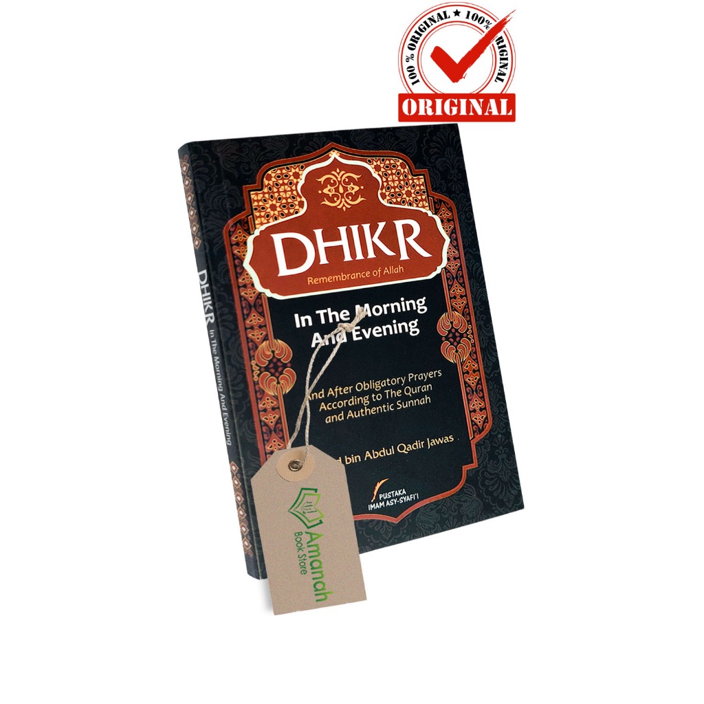 Jual Buku DHIKR In The Morning And Evening - Pustaka Imam Asy-Syafi'i ...