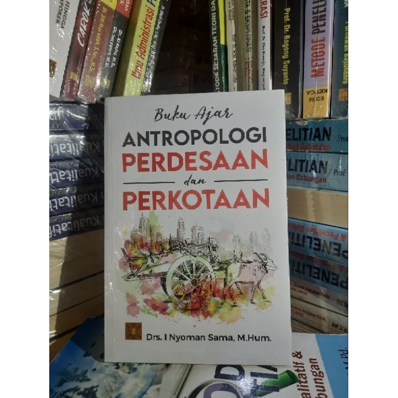 Jual Buku Ajar Antropologi Perdesaan Dan Perkotaan Drs I Nyoman Sama