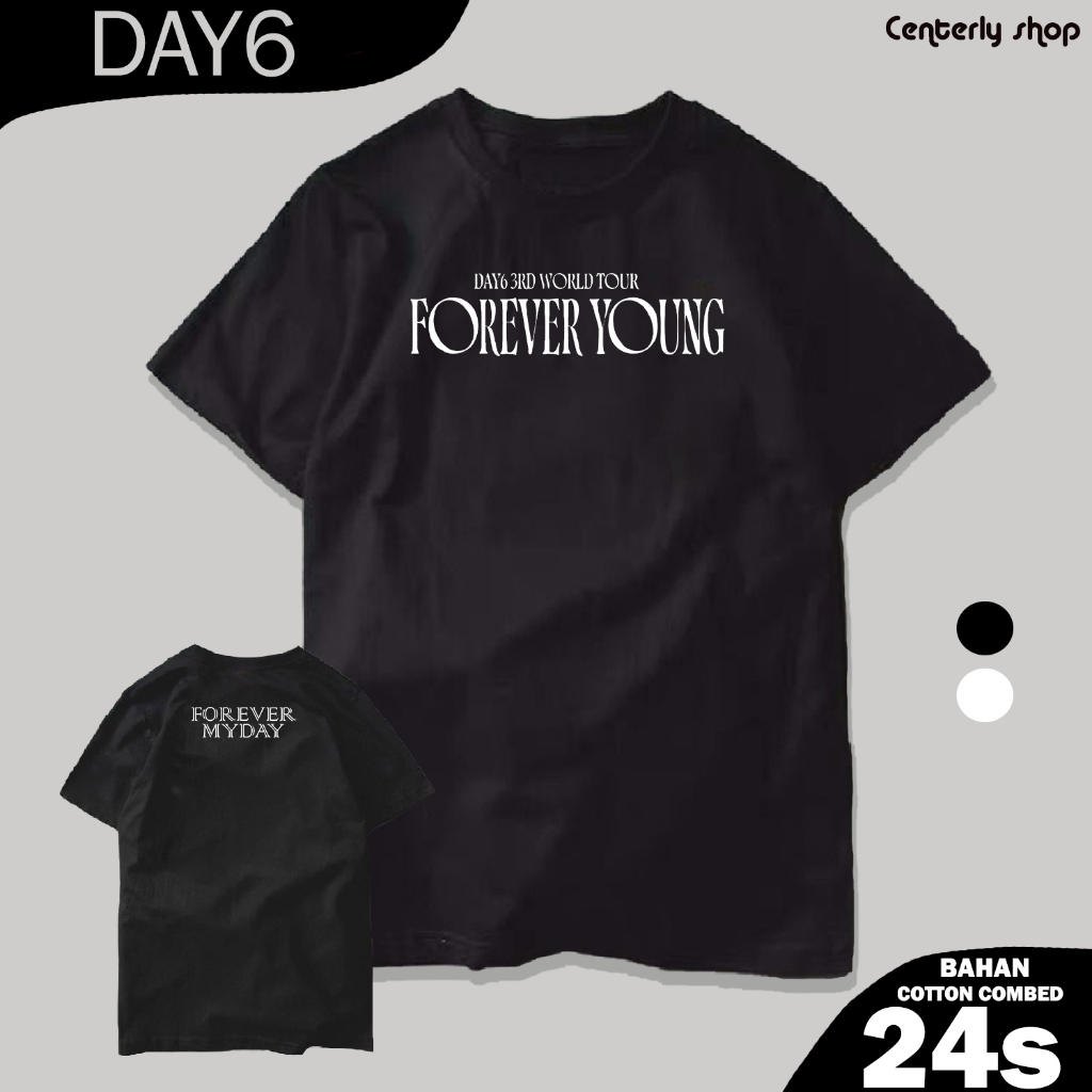 Jual Kaos Day6 Forever young MYDAY reg Semi oversize Unisex