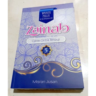 ( OBRAL ) BUKU BACAAN AGAMA // NOVEL ISLAMI // ZAINAB // OASE CINTA TERPUJI // ZULAIKHA //  // ORIGINAL
