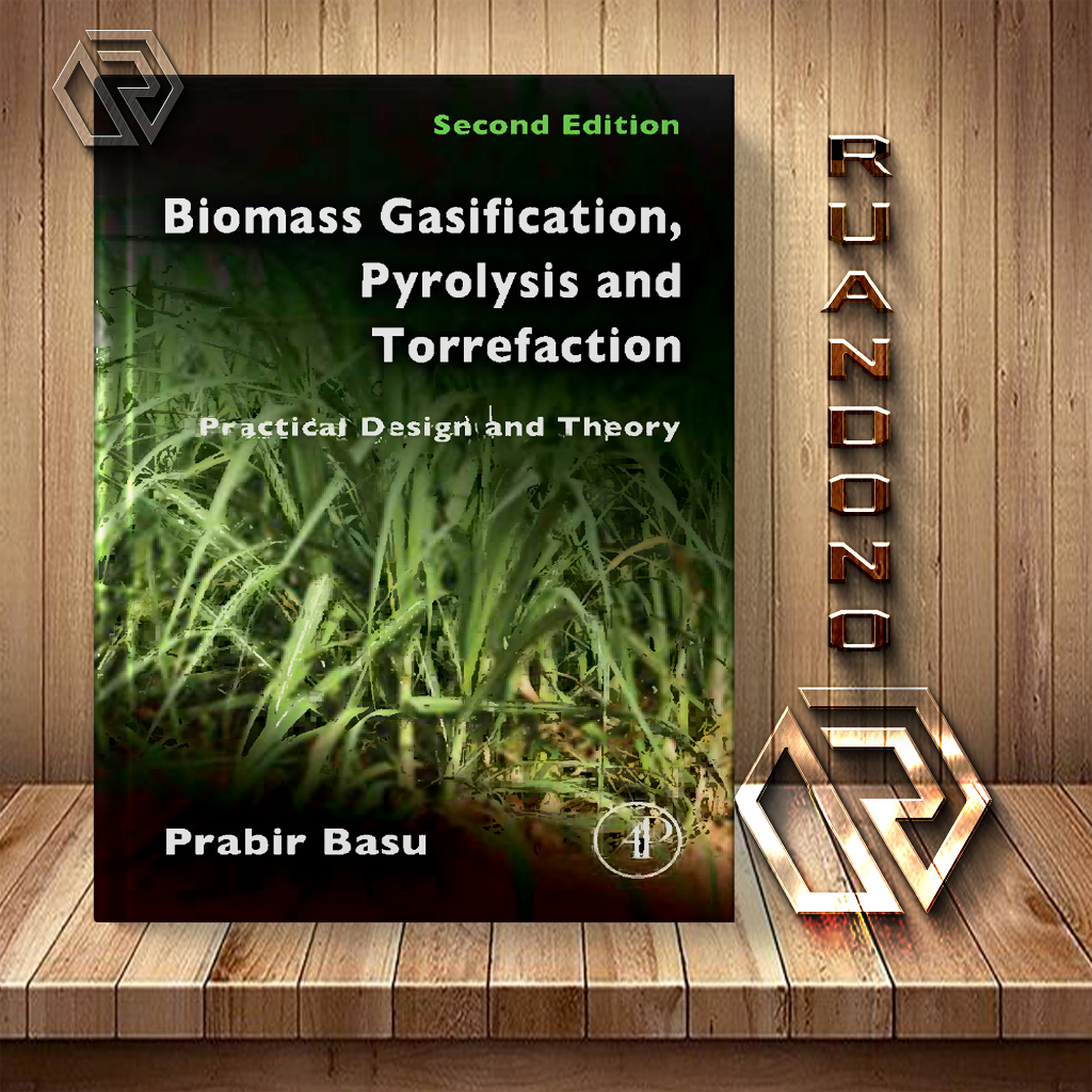 Jual Biomass Gasification, Pyrolysis and Torrefaction: Practical Design ...