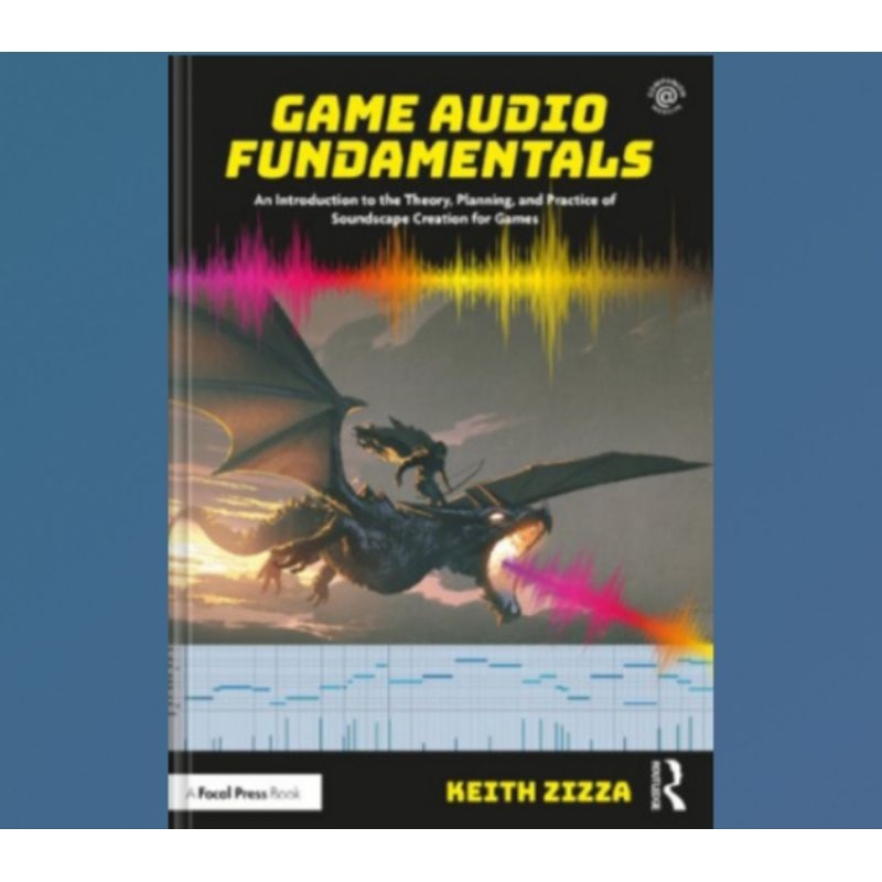Jual Buku Game Audio Fundamentals: An Introduction to the Theory ...