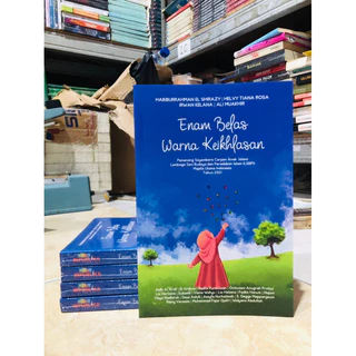 ( PROMO BUKU MURAH ORIGINAL ) BUKU NOVEL / REMAJA / ENAM BELAS WARNA KEIKHLASAN  / HABIBURRAHMAN EL SHIRAZY