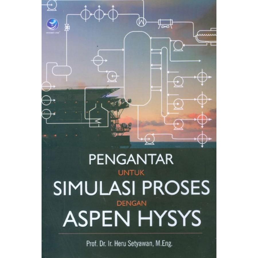 Jual Pengantar Untuk Simulasi Proses Dengan Aspen Hysys | Shopee Indonesia
