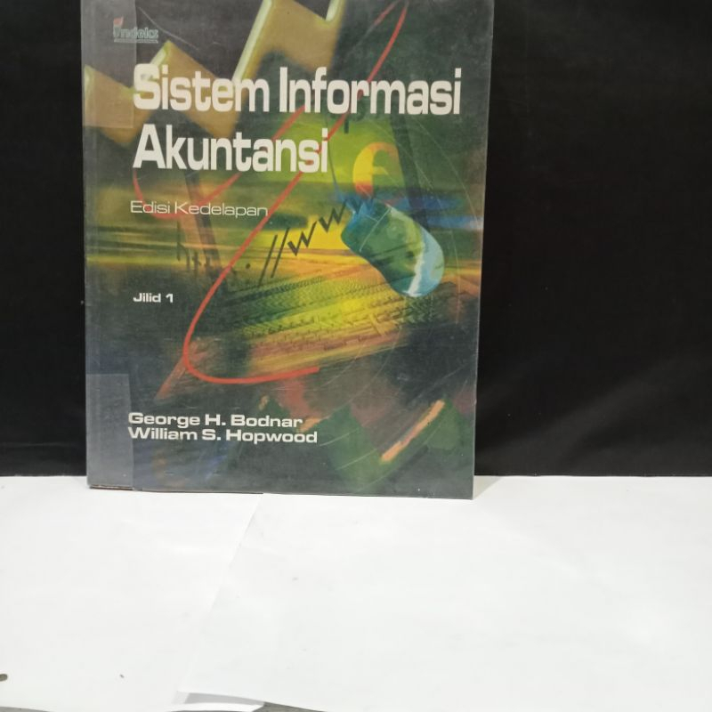 Jual Buku Sistem Informasi Akuntansi Edisi 8 Jilid 1 - George H. Bodnar ...