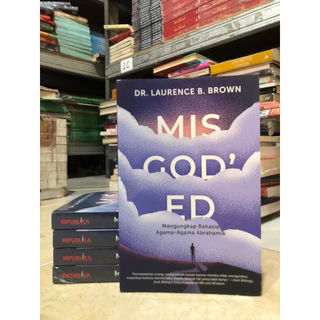 ( PROMO BUKU MURAH ORIGINAL ) BUKU AGAMA ISLAM / BACAAN ISLAM / MISGOD’ED / DR.LAURENCE B.BROWN