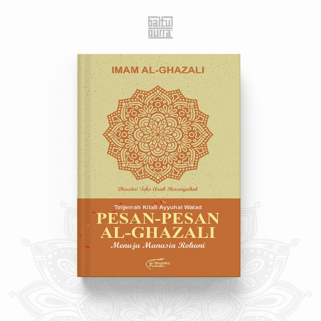 Jual Pesan Pesan Imam Al Ghazali menuju manusia Rohani terjemah kitab ...
