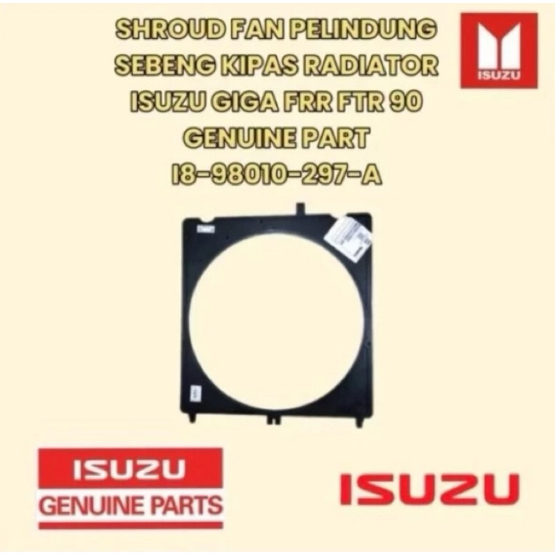 Jual SHROUD FAN PELINDUNG SEBENG RADIATOR ISUZU GIGA FRR FTR 90 GENUINE ...