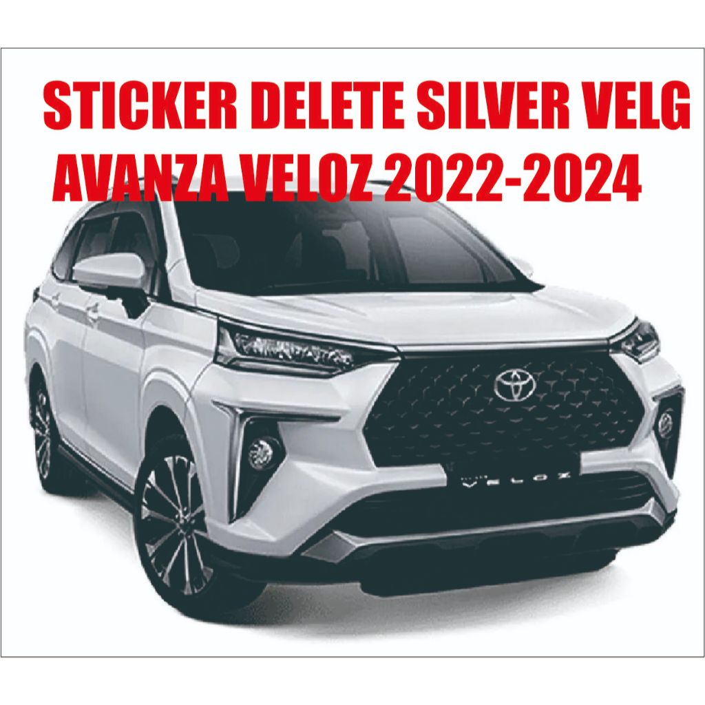 Jual STIKER/STICKER DELETE SILVER PELEK/ VELG AVANZA VELOZ 2022-2024 ...