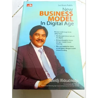 ( OBRAL BUKU ORIGINAL ) BUKU MOTIVASI / NEW BUSINESS MODEL IN DIGITAL AGE / SAWIDJI WIDOATMODJO / BEST SELLER / BISNIS / INVESTASI / KARIR / PENGEMBANGAN DIRI /