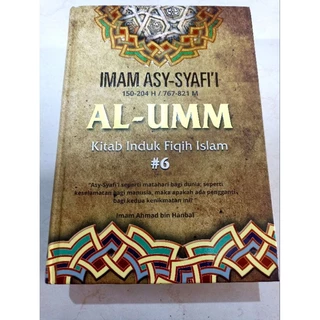 ( OBRAL BUKU ORIGINAL ) BUKU BACAAN ISLAM / AL-UMM JILID 6 / IMAM ASY-SYAFI'I / KITAB INDUK FIQIH ISLAM JILID #6 / BEST SELLER / FILSAFAT / AGAMA ISLAM / SEJARAH ISLAMI / SEJARAH JAWA / SASTRA
