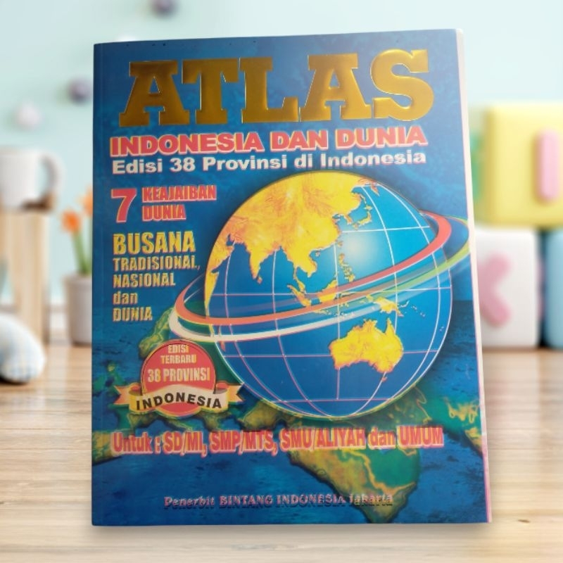 Jual ATLAS Indonesia dan DUNIA edisi 38 provinsi di Indonesia penerbit ...