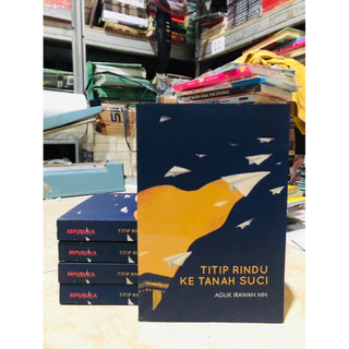 ( PROMO BUKU MURAH ORIGINAL ) BUKU NOVEL / REMAJA / DEWASA / TITIP RINDU KE TANAH SUCI / AGUK IRAWAN MN