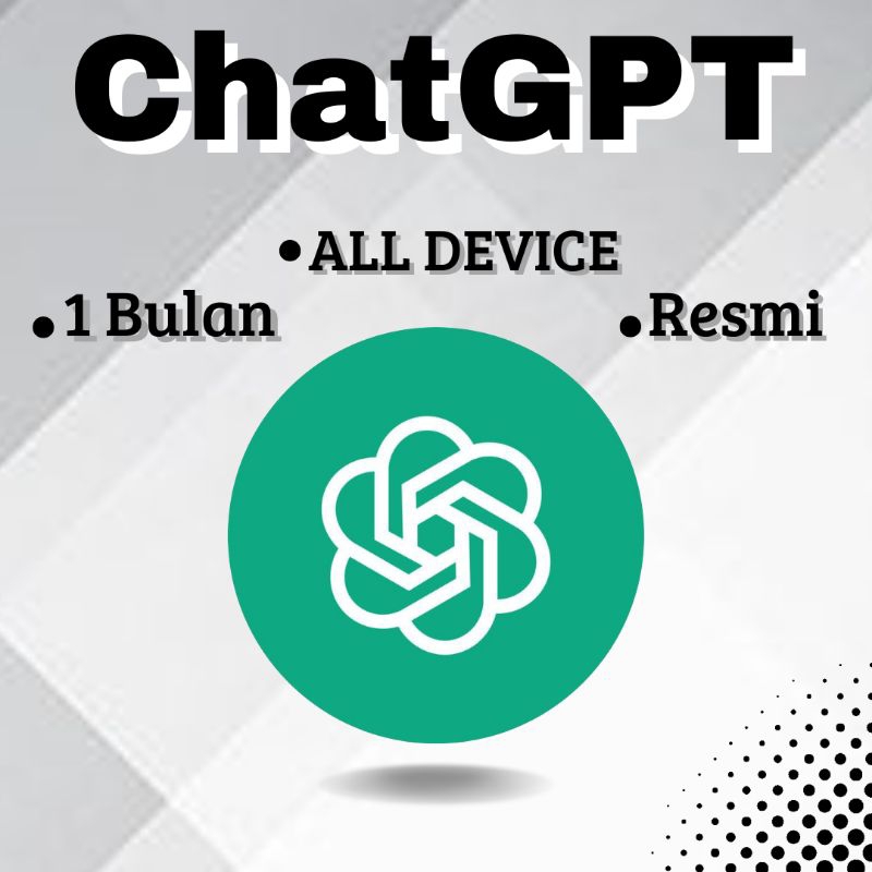 Jual Chatgpt Premium Resmi Open Ai Bulan Bergaransi Resmi