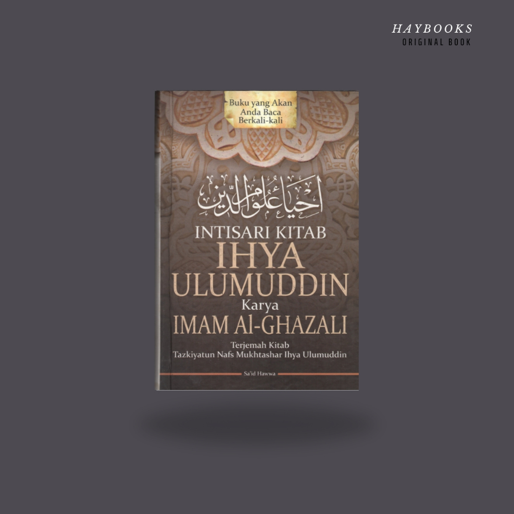Jual Buku intisri kitab ihya Ulumuddin karya,Imam al-ghazali Hc ...