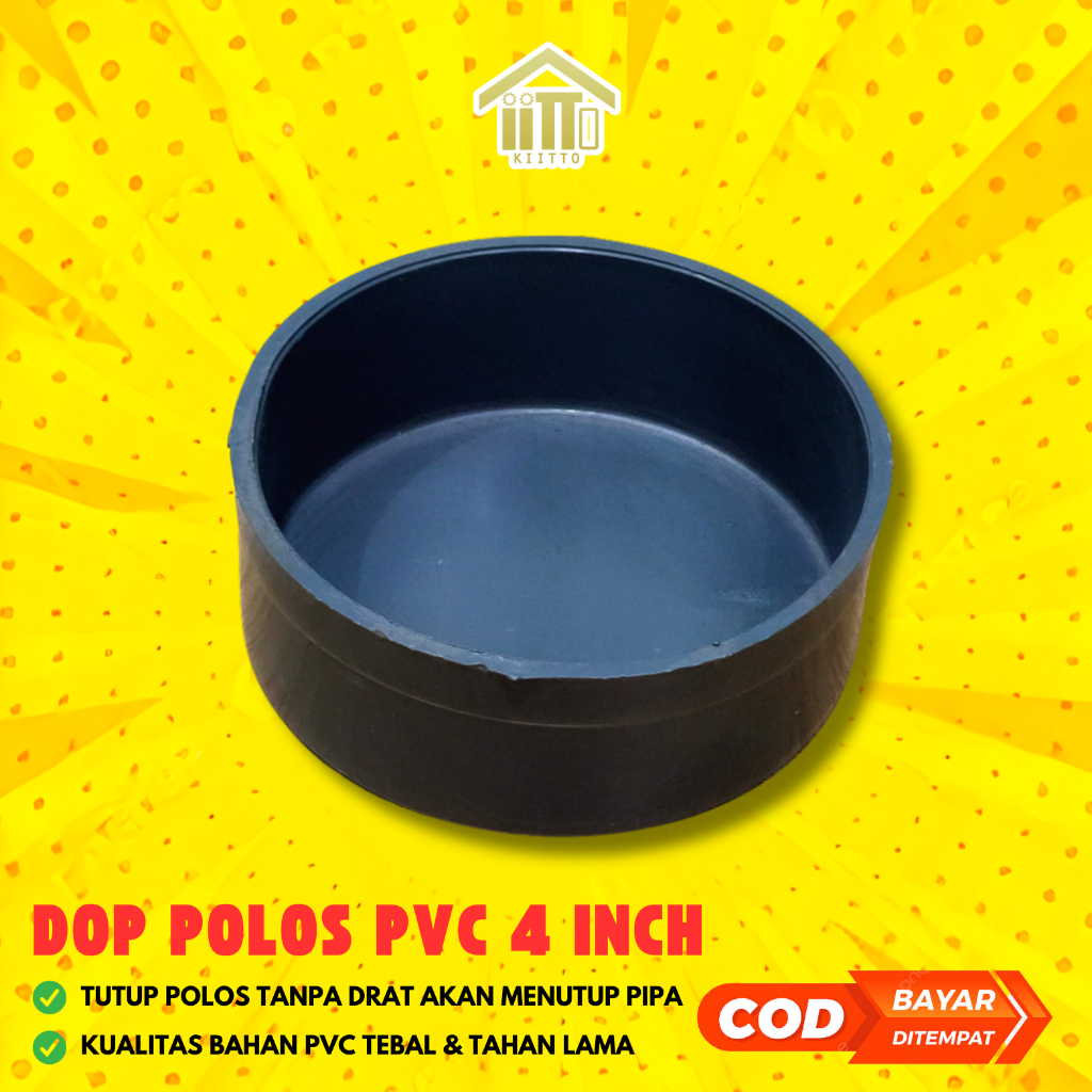 Jual DOP CAP POLOS / TUTUP PIPA PVC PLASTIK 4 INCH / DOP 4