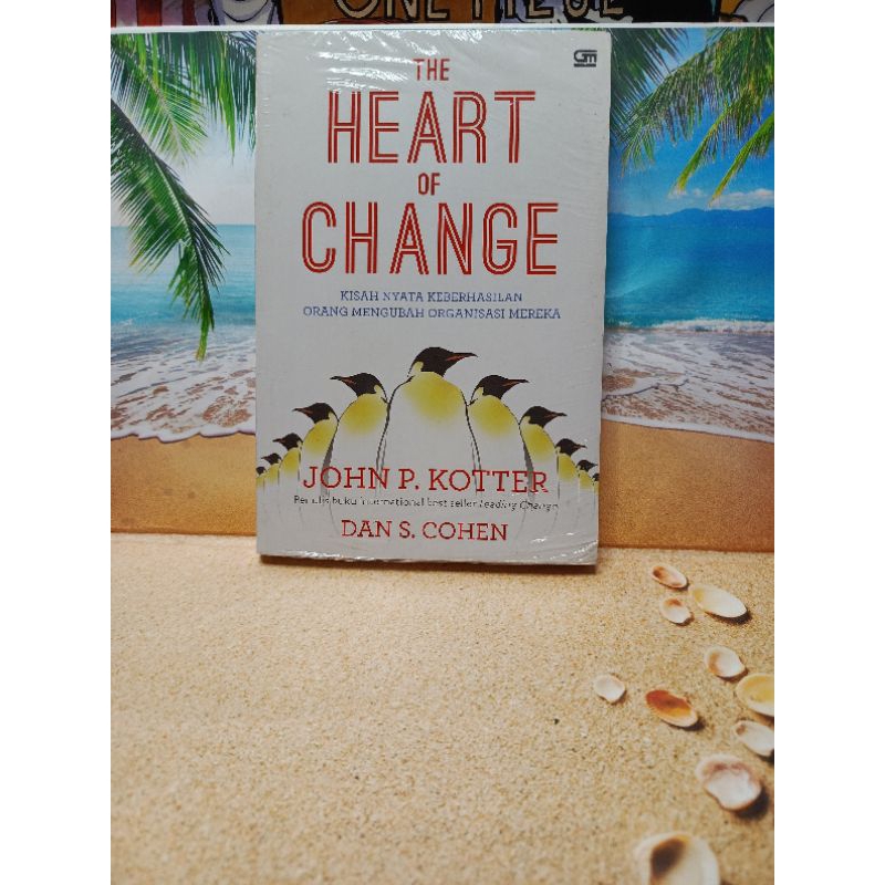 Jual Buku Pengembangan Diri Heart Of change oleh John P. Kotter Dan S ...