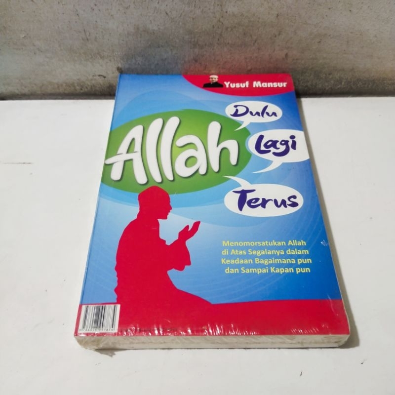 Jual Buku Allah Dulu, Allah Lagi, Allah Terus & Bersiap Untuk Akhirat