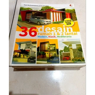 ( OBRAL BUKU ORIGINAL ) BUKU DESAIN RUMAH / 36 DESAIN RUMAH 1 & 2 LANTAI MODERN, KLASIK, MEDITERANIA / BEST SELLER / KITCHEN SET / DESAIN /