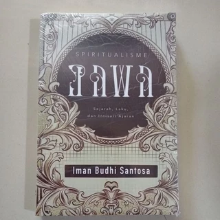 Original • Spiritual Jawa Sejarah,Laku,Dan Intisari Ajaran Karya Imam Budhi Santosa