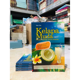 ( PROMO BUKU MURAH ORIGINAL ) BUKU KESEHATAN / PARENTING / KESEHATAN KELUARGA / KELAPA MUDA PELEPAS DAHAGA SEJUTA KHASIAT / DIAN VITA