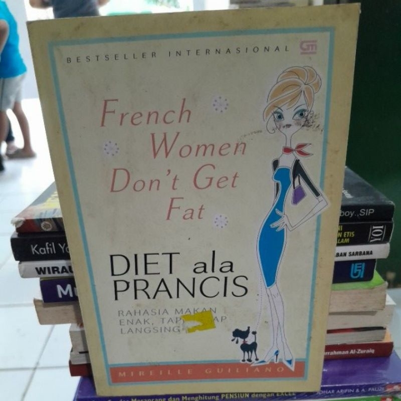 Jual FRENCH WOMEN DON'T GET FAT DIET ALA PERANCIS(MIREILLE GUILIANO