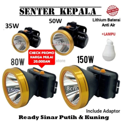 Jual SENTER KEPALA 35WATT 50W 80W 100W 150W BISA CHARGE TERANG BATERAI ...