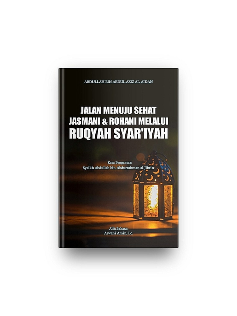 Jual Jalan menuju sehat jasmani & rohani melalui ruqyah syar'iyah ...