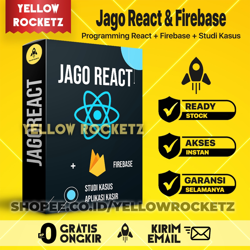 Jual KELAS JAGO REACT JS + FIREBASE - Studi Kasus Membuat Aplikasi ...
