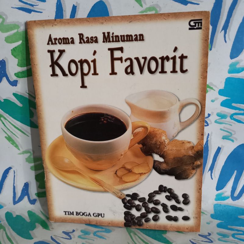 Jual original Buku Resep Minuman Kopi Aroma Rasa Minuman Kopi Favorit ...