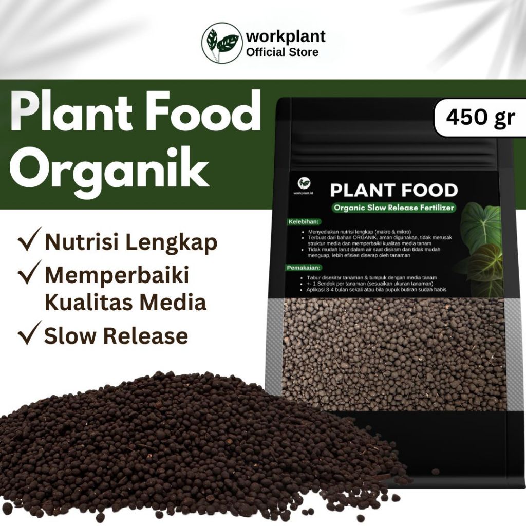 Workplant - Plant Food Organik Pupuk Slow Release Organik Untuk Semua Jenis Tanaman Hias