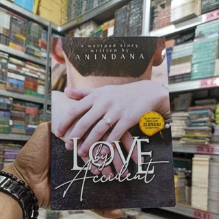 BUKU NOVEL / LOVE BY ACCIDENT / ORIGINAL