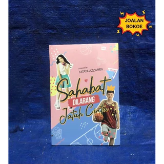 BUKU ORIGINAL NOVEL SAHABAT DILARANG JATUH CINTA / FATAYA AZZAHRA
