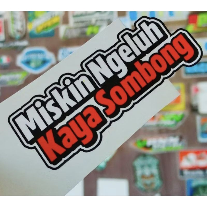 Jual Stiker/Miskin ngeluh/kaya sombong/GLOSSY | Shopee Indonesia