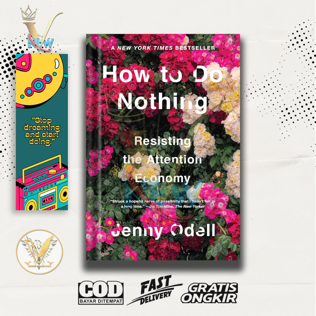 Jual How to Do Nothing: Resisting the Attention Economy by Jenny Odell (English) | Shopee Indonesia