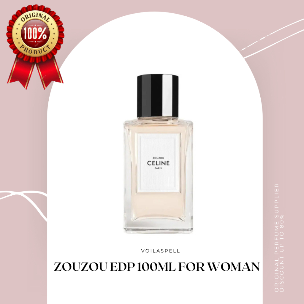 Jual CELINE ZOUZOU EDP 100ML FOR WOMAN ORIGINAL BY VOILASPELL