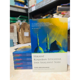 ( PROMO BUKU MURAH ORIGINAL ) BUKU AGAMA ISLAM / BACAAN ISLAM / HIKAYAT KEAJAIBAN ISTIGHFAR DAN SHALAWAT NABI / FUAD ABDURAHMAN