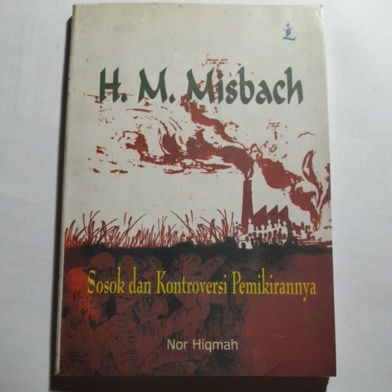 Jual Buku H.M Misbach Sosok Kontroversi Pemikirannya | Shopee Indonesia