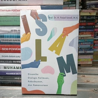 Original • Islam : Dinamika Dialogis Keilmuan, Kebudayaan, dan Kemanusiaan