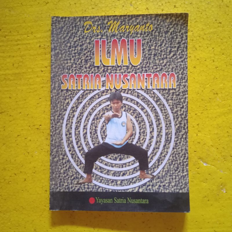 Jual [Yayasan Satria Nusantara] Buku Silat, Buku Bela Diri : Ilmu ...