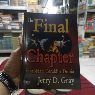 BUKU SASTRA SEJARAH / FAKTA FAKTA / KEJADIAN / THE FINAL CHAPTER / HARI-HARI TERAKHIR DUNIA / MEGABESTSELLER / ORIGINAL
