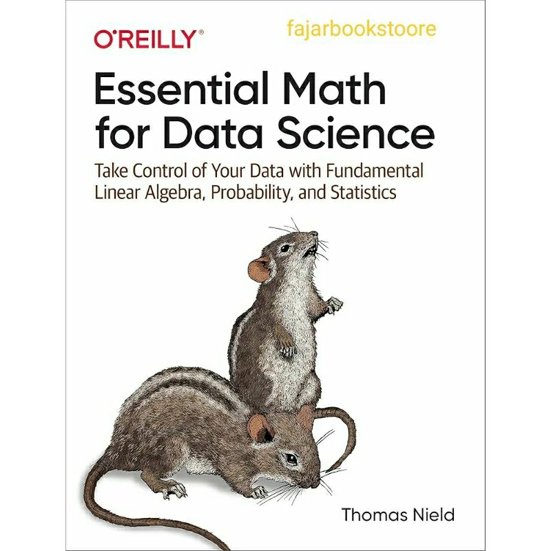 Jual Essential Math for Data Science: Take Control of Your Data with ...