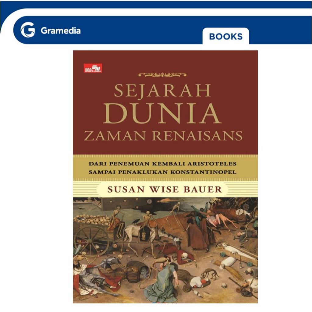 Jual Gramedia GTC- Sejarah Dunia Zaman Renaisans - Dari Penemuanan ...