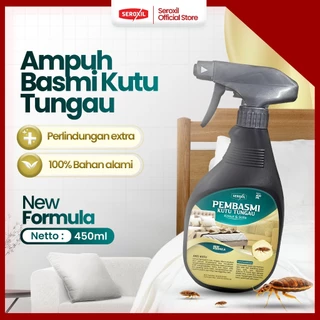 Seroxil Pembasmi Anti Kutu Tungau Kasur & Kutu Busuk Ampuh 450ml