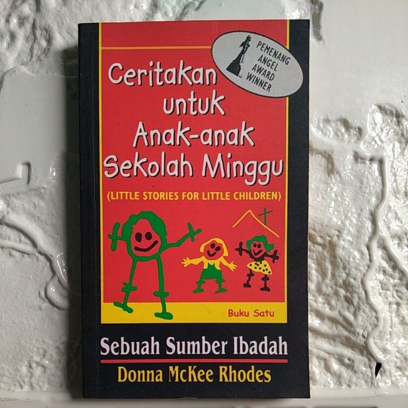 Jual BUKU ORIGINAL CERITAKAN UNTUK ANAK-ANAK SEKOLAH MINGGU By Donna ...