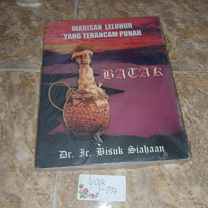 Jual Buku Warisan Leluhur Yang Terancam Punah Batak by Dr Ir Bisuk ...