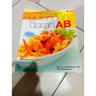 ( BUKU MURAH ORIGINAL ) BUKU MASAKAN / RESEP MASAKAN / MENU SEHAT & LEZAT GOLONGAN DARAH AB / BEST SELLER / 80 HIDANGAN LENGKAP / KESEHATAN /